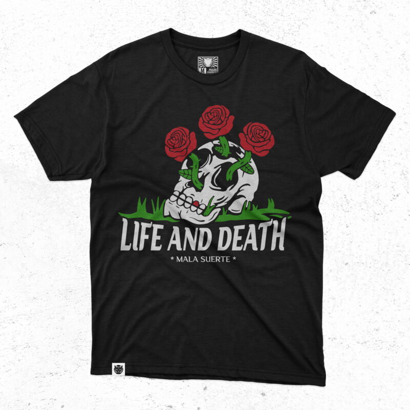 T shirt Life and Death